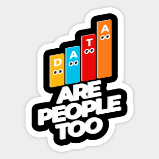 Data are people too Sticker